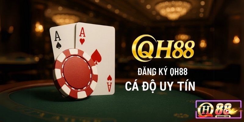 Đăng ký QH88 2025