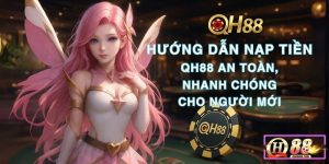 hướng dẫn cách nạp tiền qh88